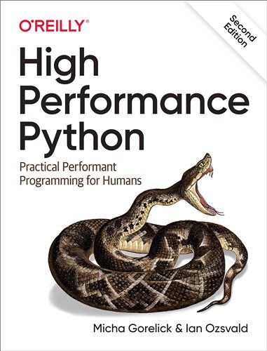 High Performance Python: Practical Performant Programming for Humans - Second Edition